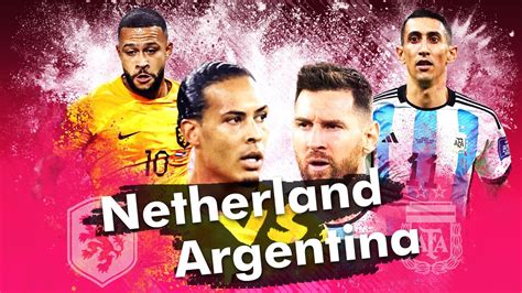 argentina vs netherlands 2022 full match